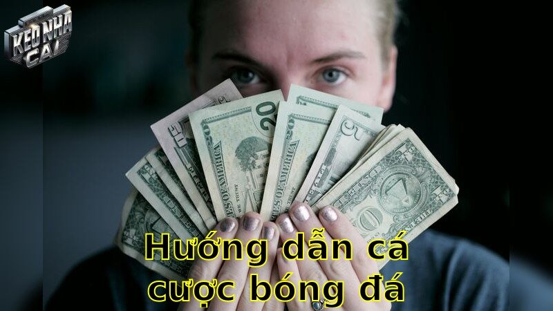 Hướng dẫn cá cược bóng đá cho người mới – Bắt đầu thành công ngay từ đầu 2025